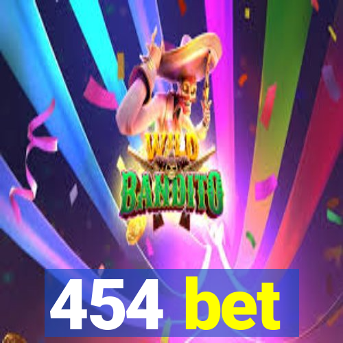 454 bet